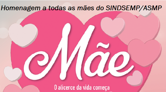 Feliz Dia das Mães – Homenagem SINDSEMP/ASMP